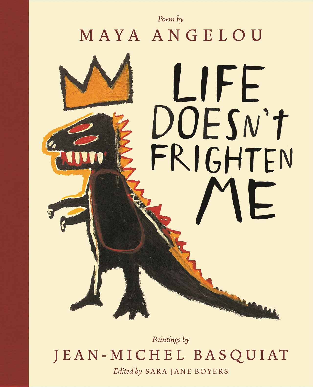 Life Doesn’t Frighten Me by Maya Angelou & Jean-Michel Basquiat